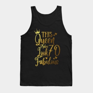 This Queen Makes 70Looks Fabulous Tank Top